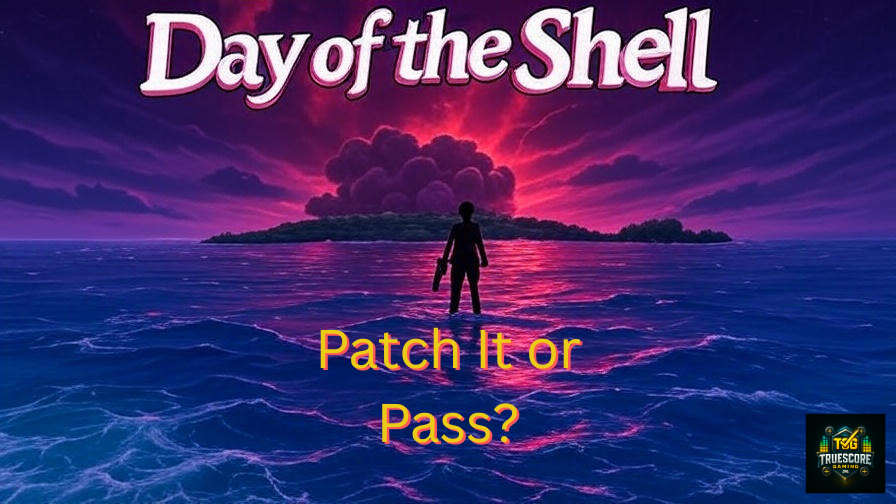 Thumbnail for Day of the Shell review by TrueScore Gaming, showing a protagonist silhouette with a pistol against a purple sunset and flooded islands. Features "Day of the Shell" in pinkish-red and "Patch It or Pass?" in yellow, with TrueScore Gaming logo.